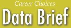 Career Choices Data Brief