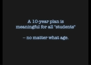 A 10-year plan is meaningful for all students