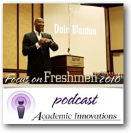 Focus on Freshmen 2010 Podcast - Dain Blanton