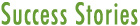 Success Stories